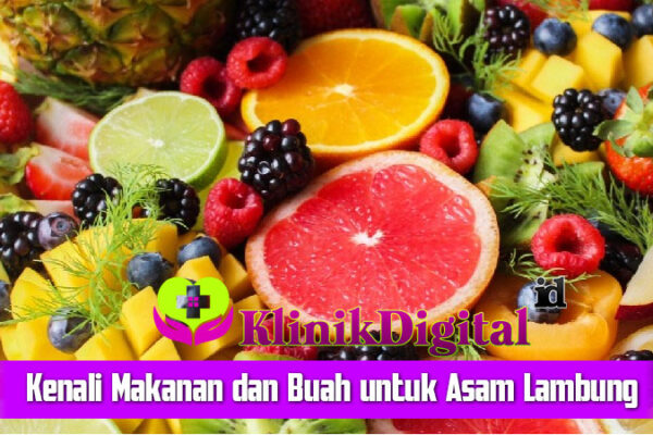 Kenali Makanan dan Buah untuk Asam Lambung