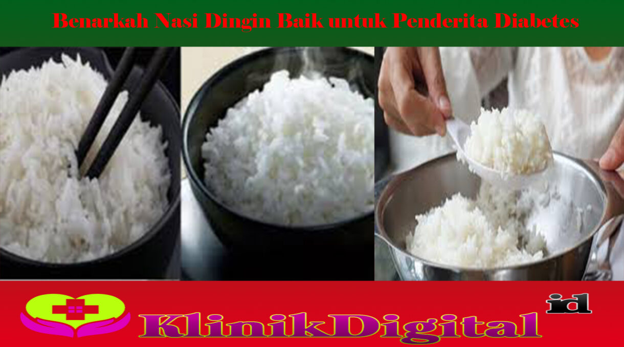 Benarkah Nasi Dingin Baik untuk Penderita Diabetes