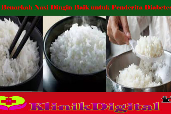 Benarkah Nasi Dingin Baik untuk Penderita Diabetes?